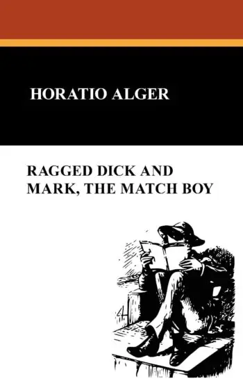 Ragged Dick and Mark, the Match Boy