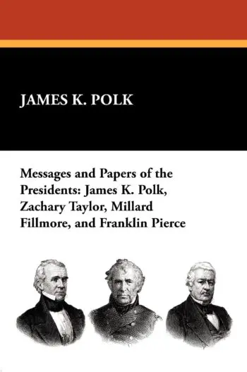 Messages and Papers of the Presidents