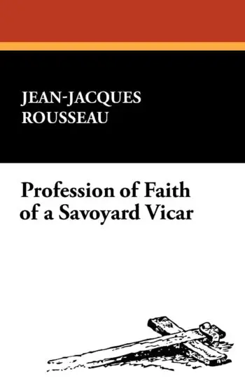 Profession of Faith of a Savoyard Vicar