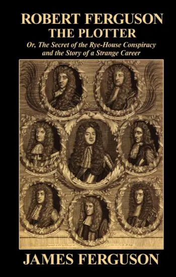 Robert Ferguson, the Plotter