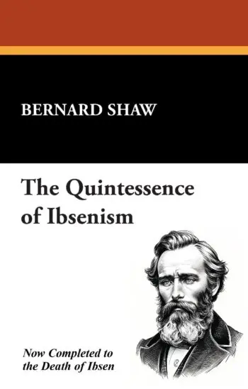 The Quintessence of Ibsenism
