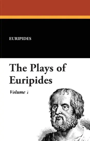 The Plays of Euripides (Vol. I)