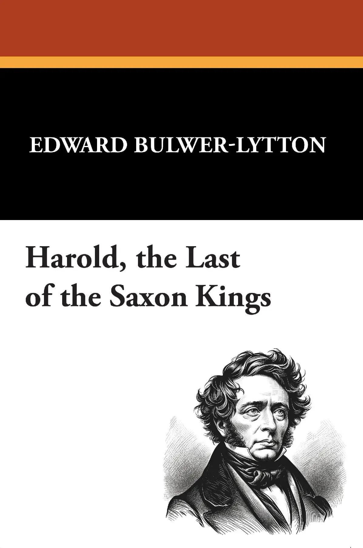 Harold, the Last of the Saxon Kings