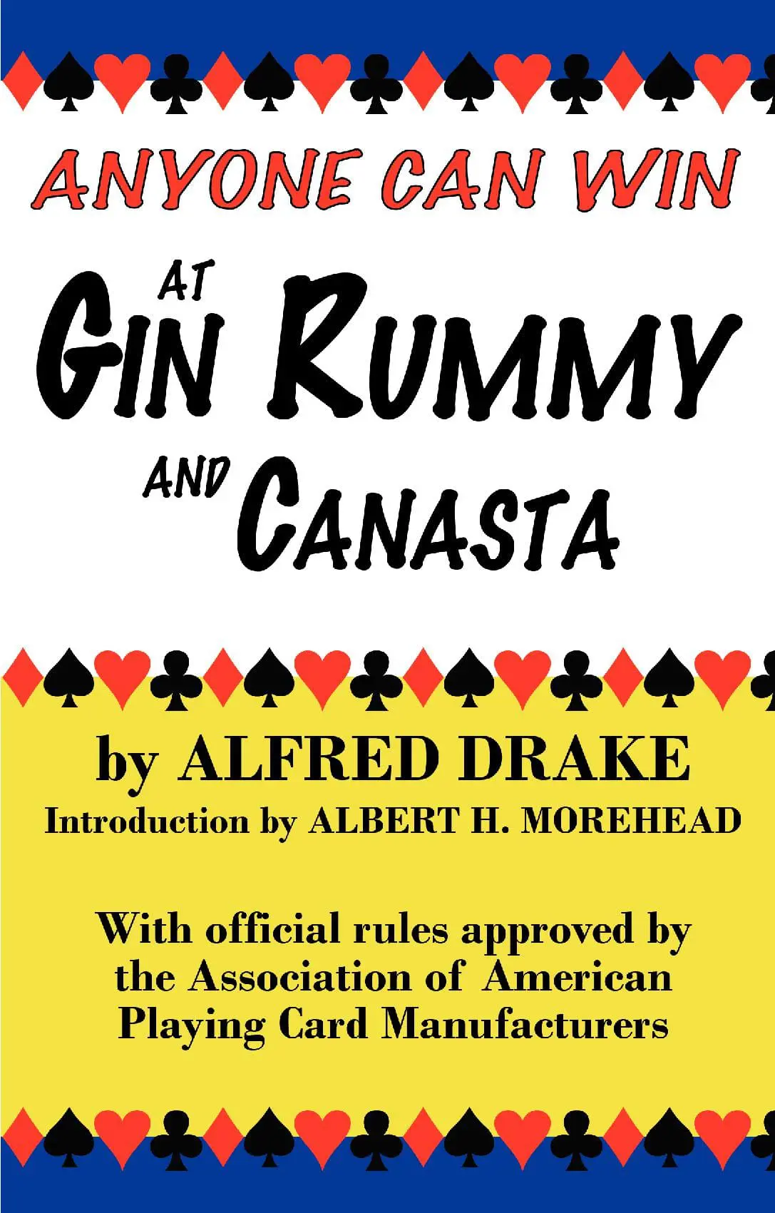 Anyone Can Win at Gin Rummy and Canasta