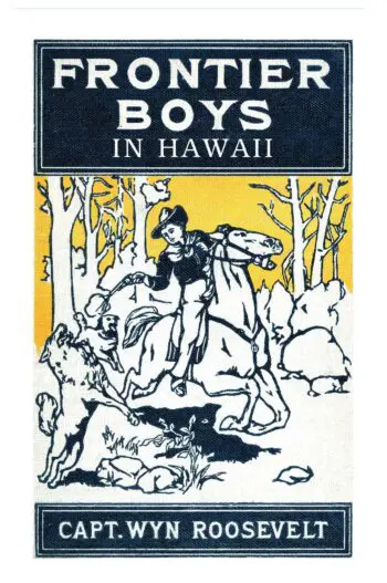 The Frontier Boys in Hawaii, or The Mystery of the Hollow Mountain