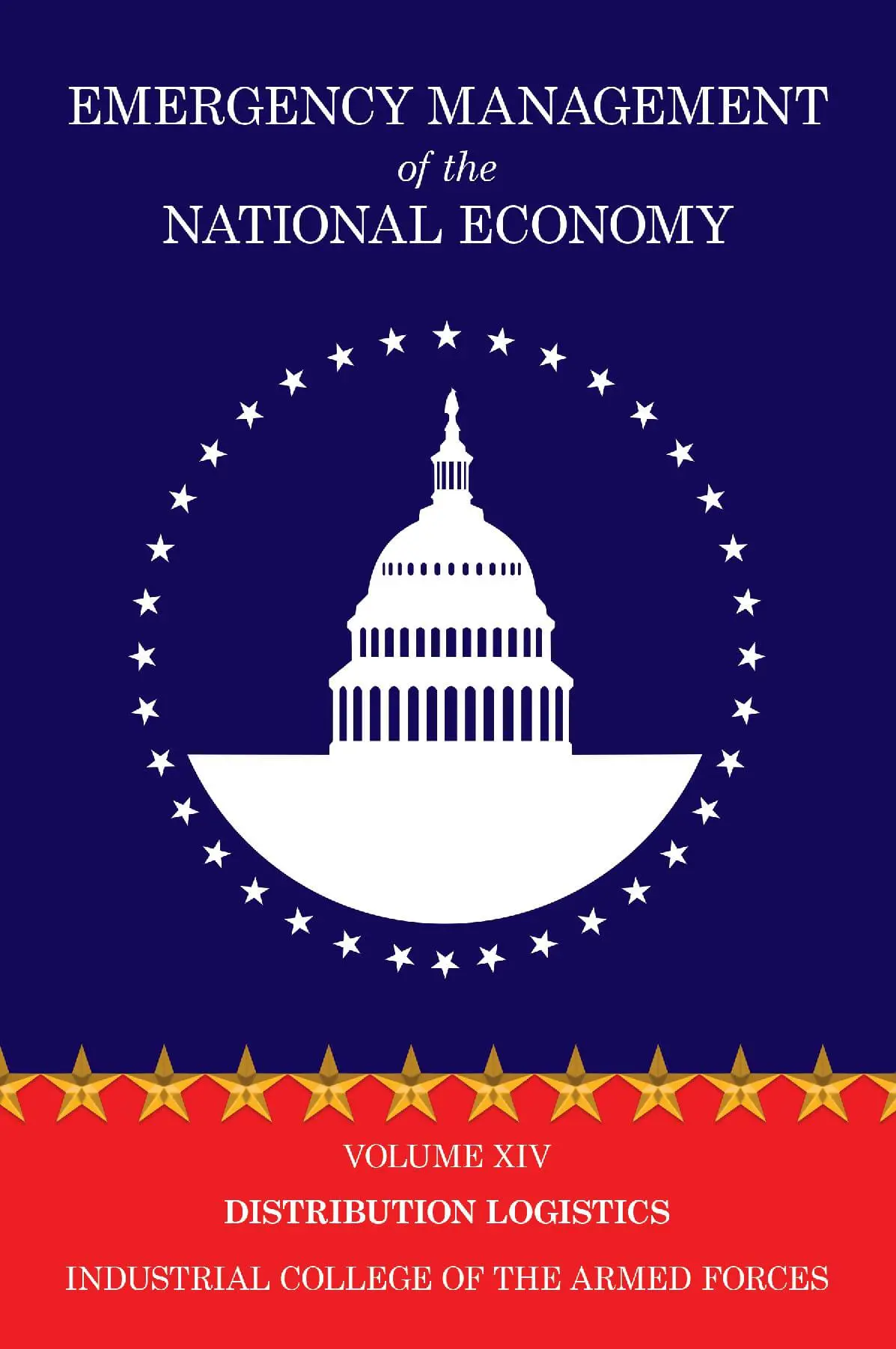 Emergency Management of the National Economy: Volume XIV: Distribution Logistics