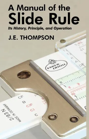 A Manual of the Slide Rule
