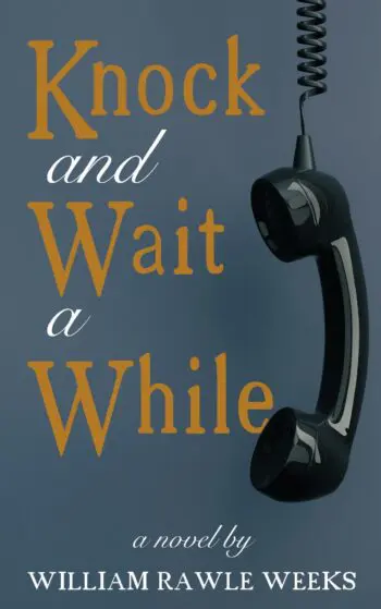 Knock and Wait a While