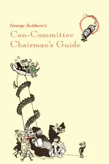 George Scithers's Con-Committee Chairman's Guide