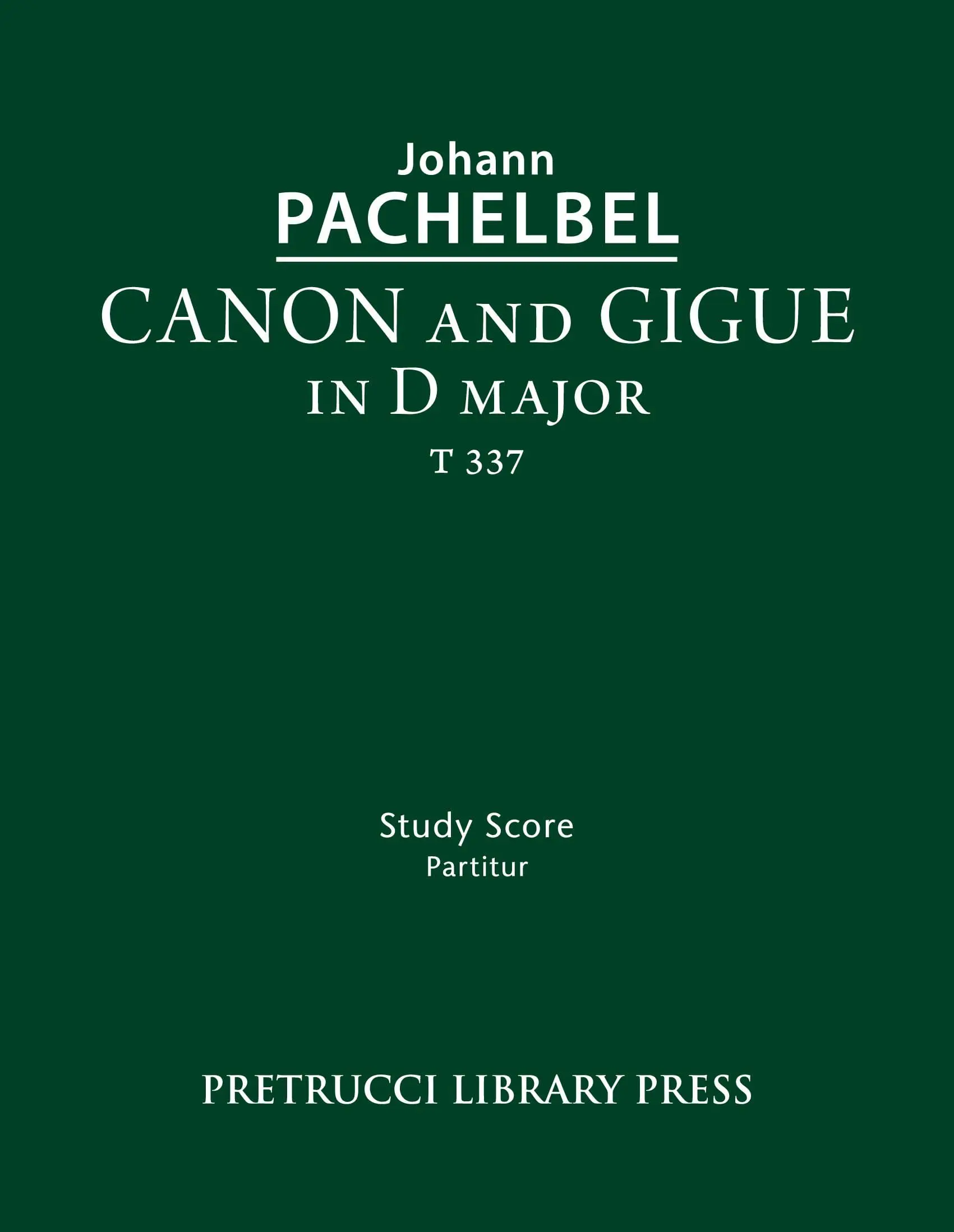Canon and Gigue in D major, T 337