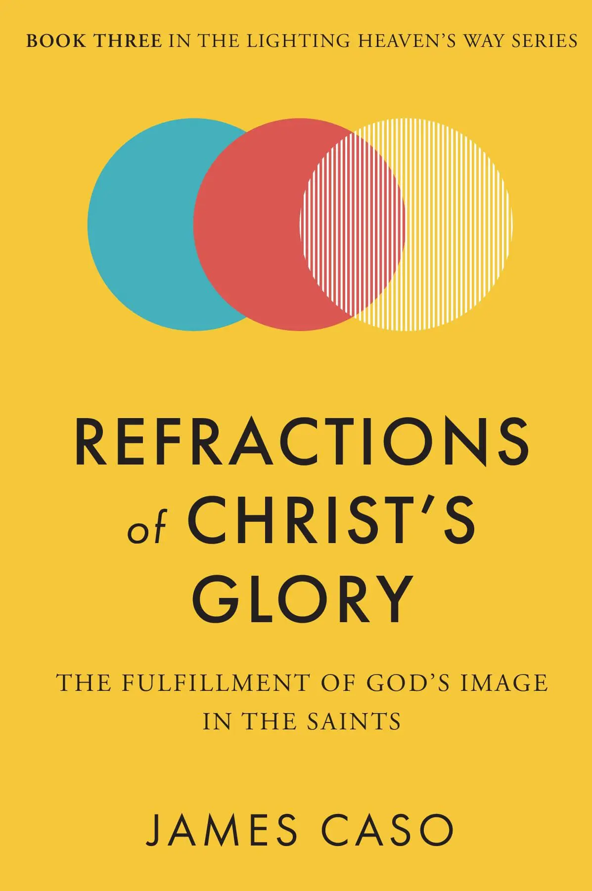 Refractions of Christ's Glory