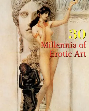 30 Millennia of Erotic Art