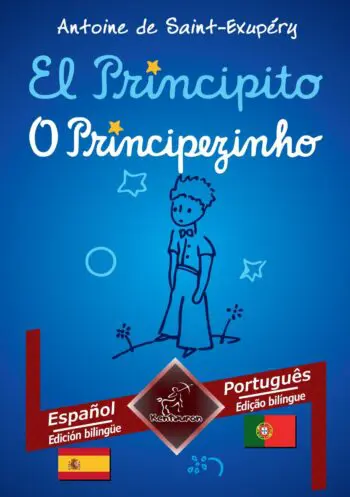 El Principito - O Principezinho: Español - Portugués / Espanhol - Português | Textos bilingües en paralelo - Textos bilíngues em paralelo
