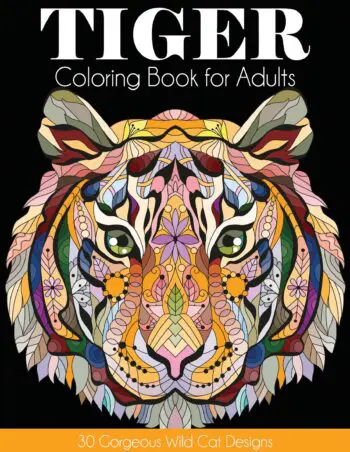 Tiger Coloring Book for Adult: 30 Gorgeous Wild Cat Designs