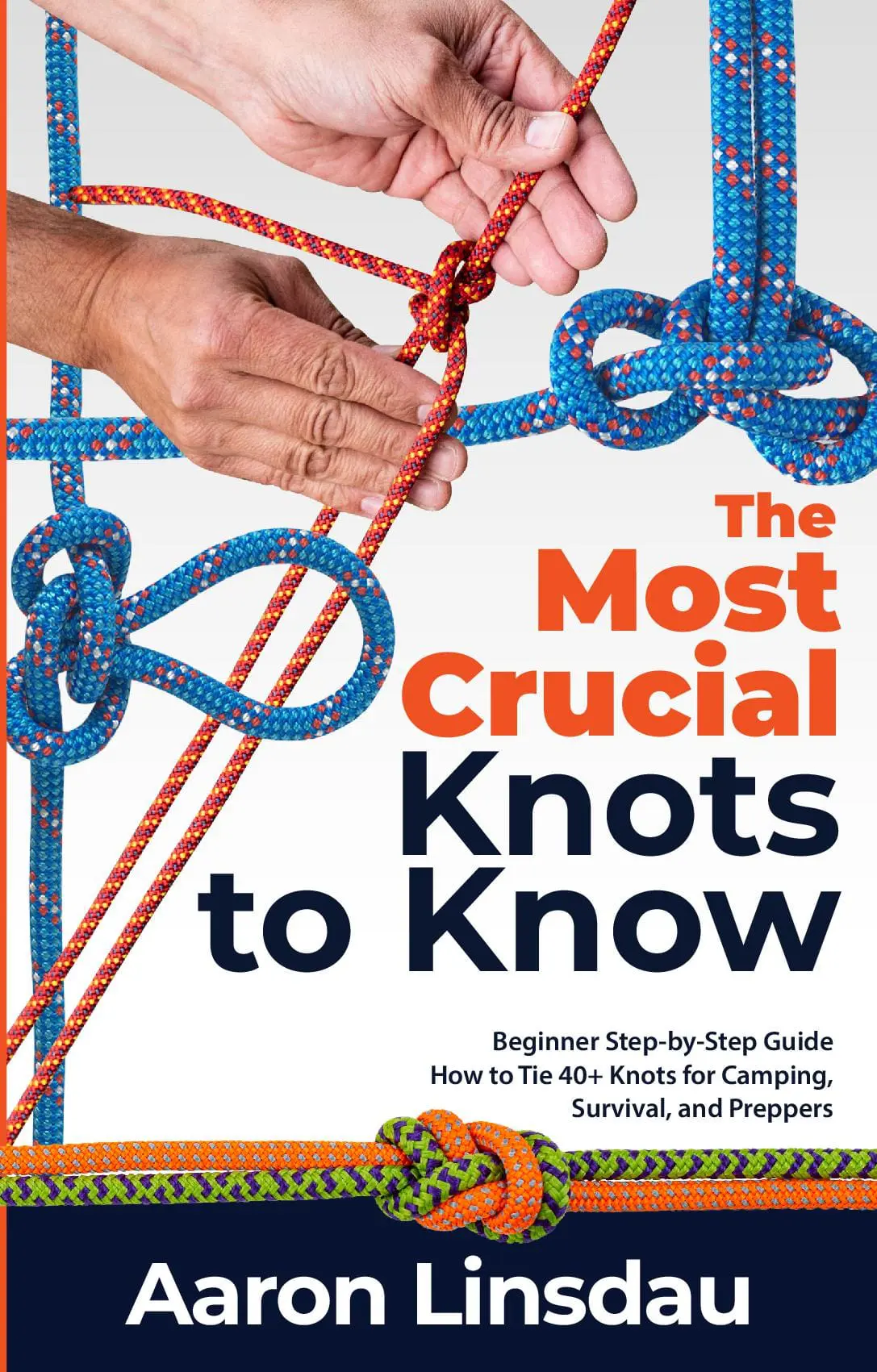 The Most Crucial Knots to Know
