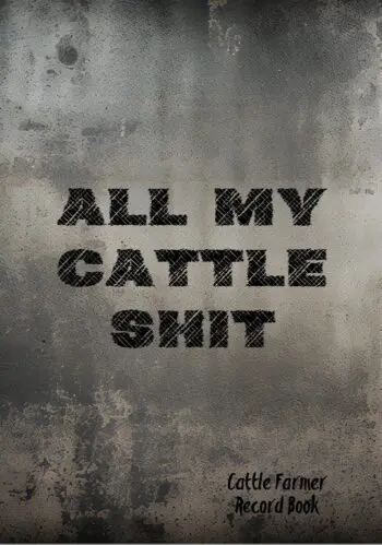Cattle Farmer Record Book: Livestock Management Tool, Track Cattle AI, Breeding, Income And Expenses, Calving Calendar, Cow Production, Immunizations