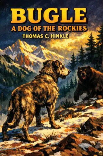 Bugle: a Dog of the Rockies