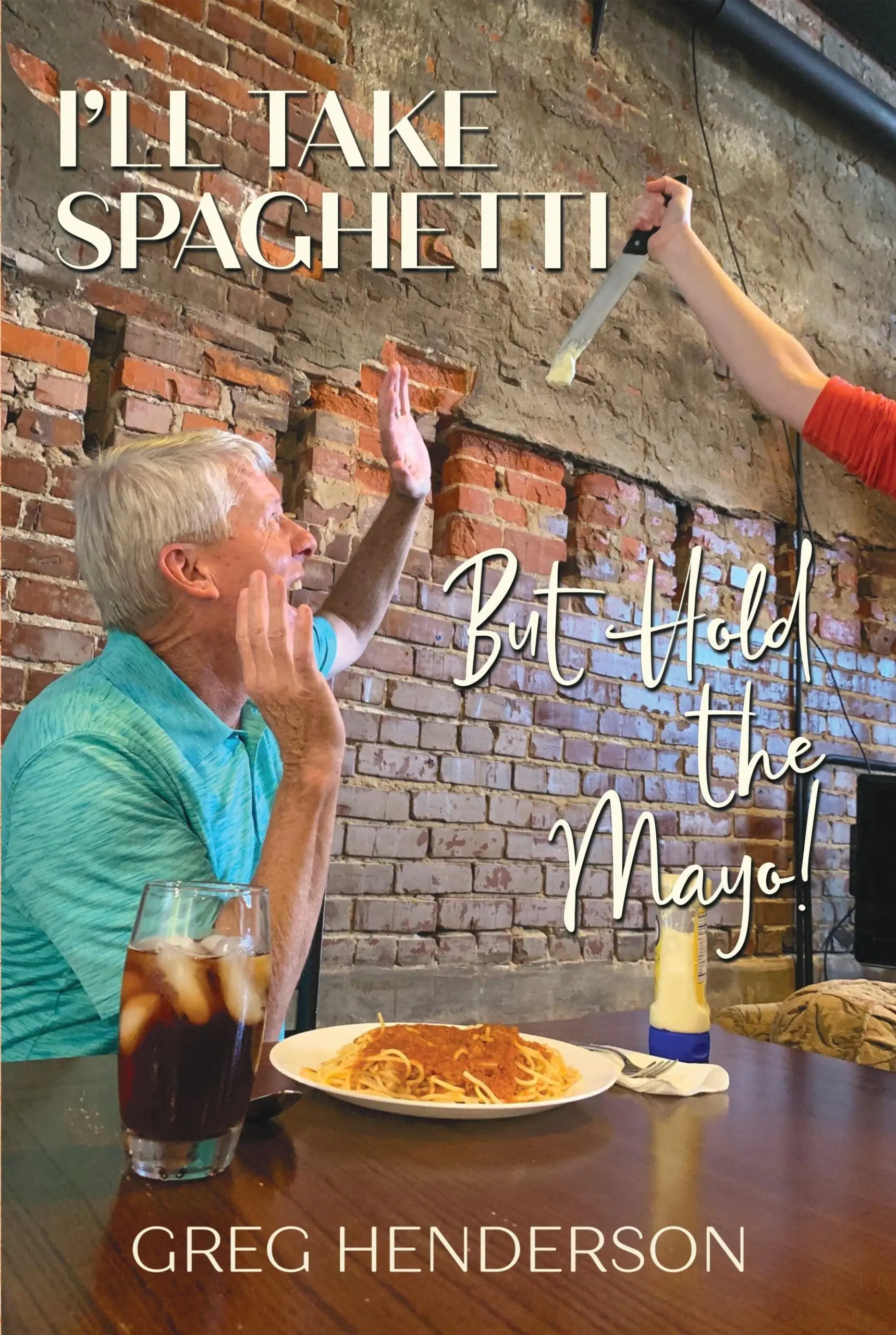 I''ll Take Spaghetti But Hold the Mayo!
