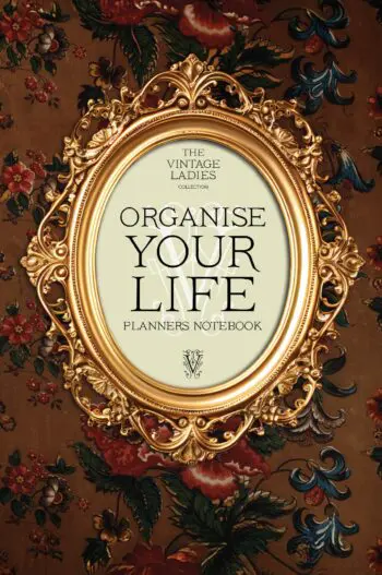 Vintage Ladies Collection: ORGANISE YOUR LIFE, Planners Notebook.