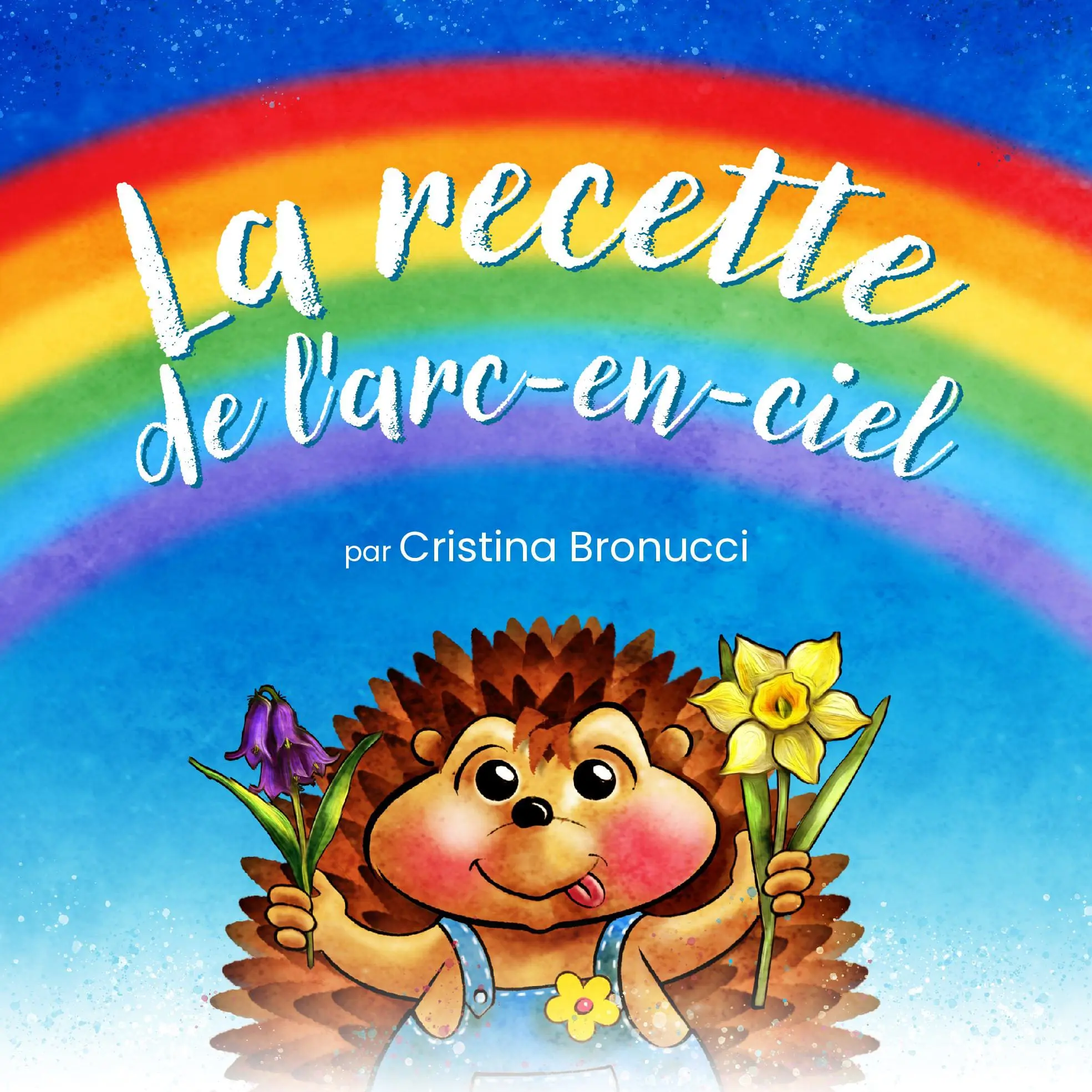La recette de l'arc-en-ciel