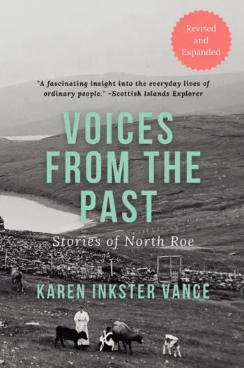 Voices from the Past: Stories of North Roe