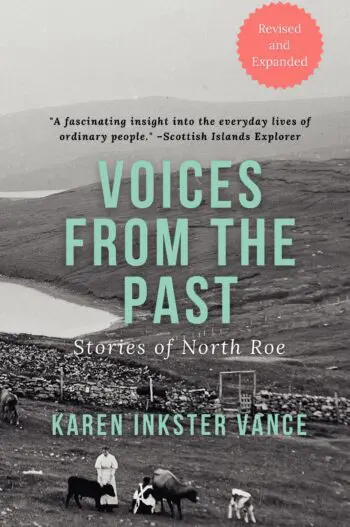 Voices from the Past: Stories of North Roe