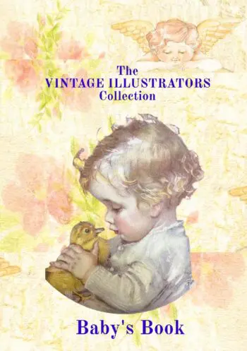 VINTAGE ILLUSTRATORS COLLECTION: BABY'S BOOK