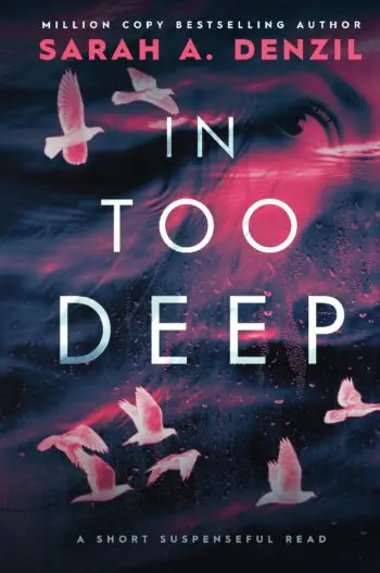 In Too Deep