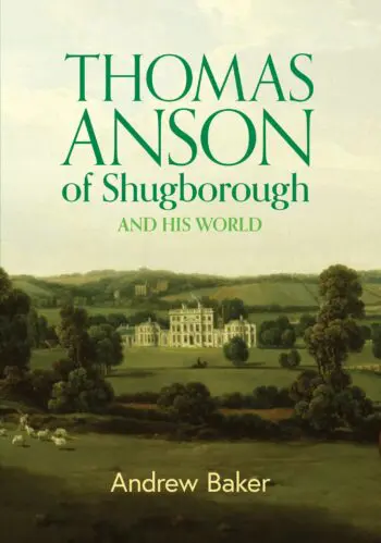 Thomas Anson of Shugborough and his world