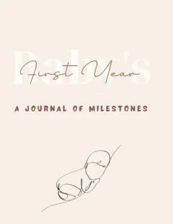 Baby's First Year - A Journal Of Milestones