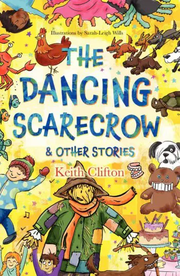 The Dancing Scarecrow & Other Stories