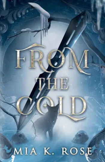 From the Cold