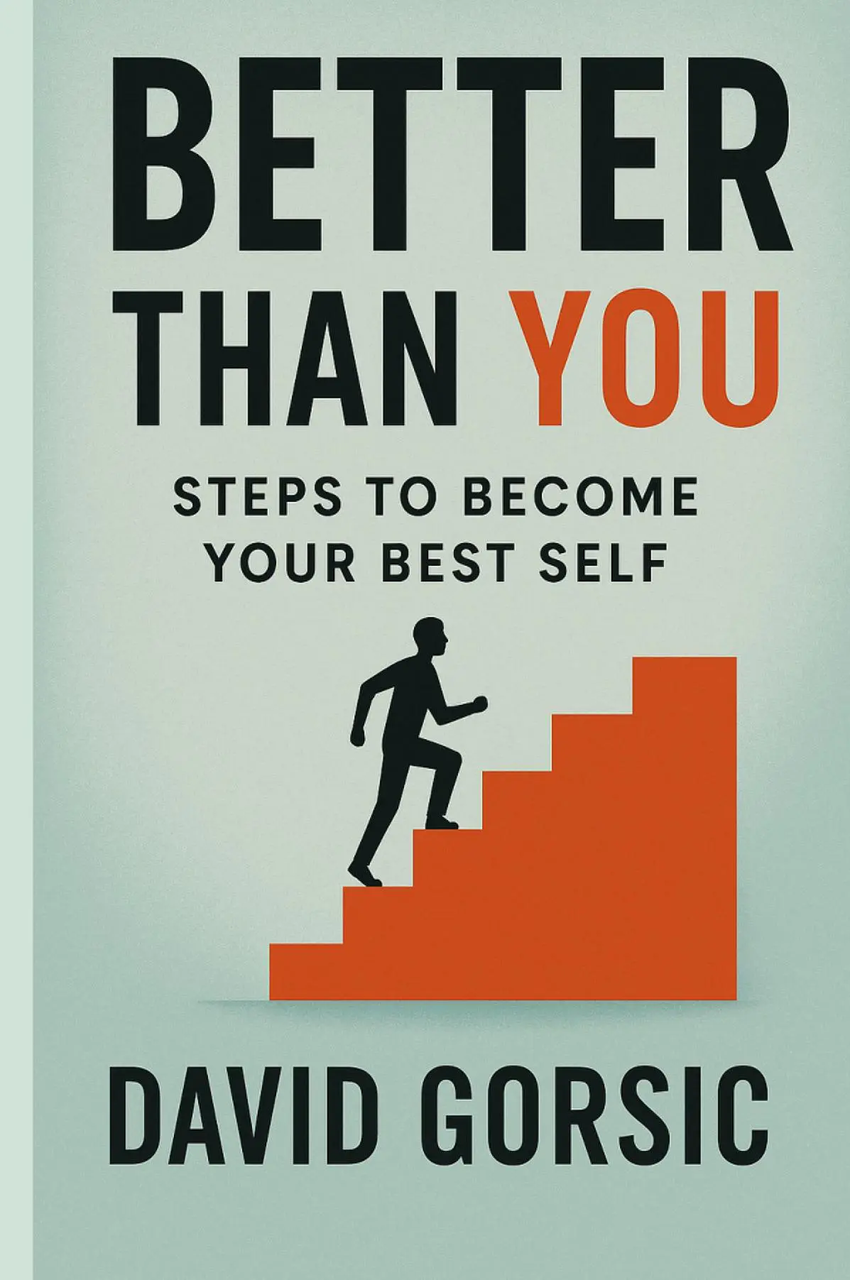 Better Than You Subtitle: Steps to Become Your Best Self