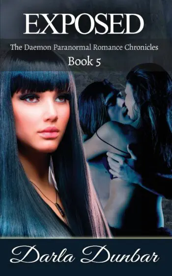 Exposed: The Daemon Paranormal Romance Chronicles, Book 5 (PAPERBACK)