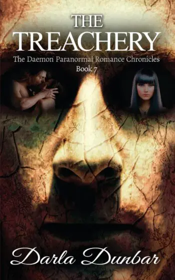 The Treachery: The Daemon Paranormal Romance Chronicles, Book 7 (PAPERBACK)