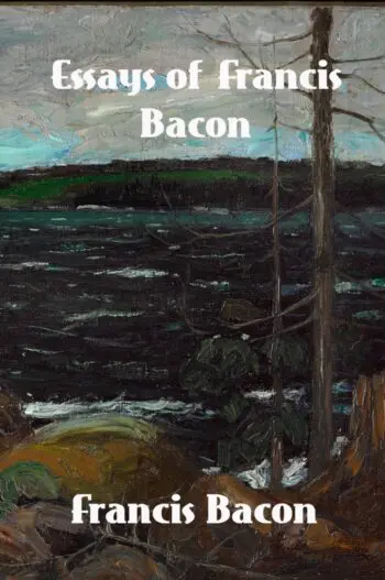 Essays of Francis Bacon