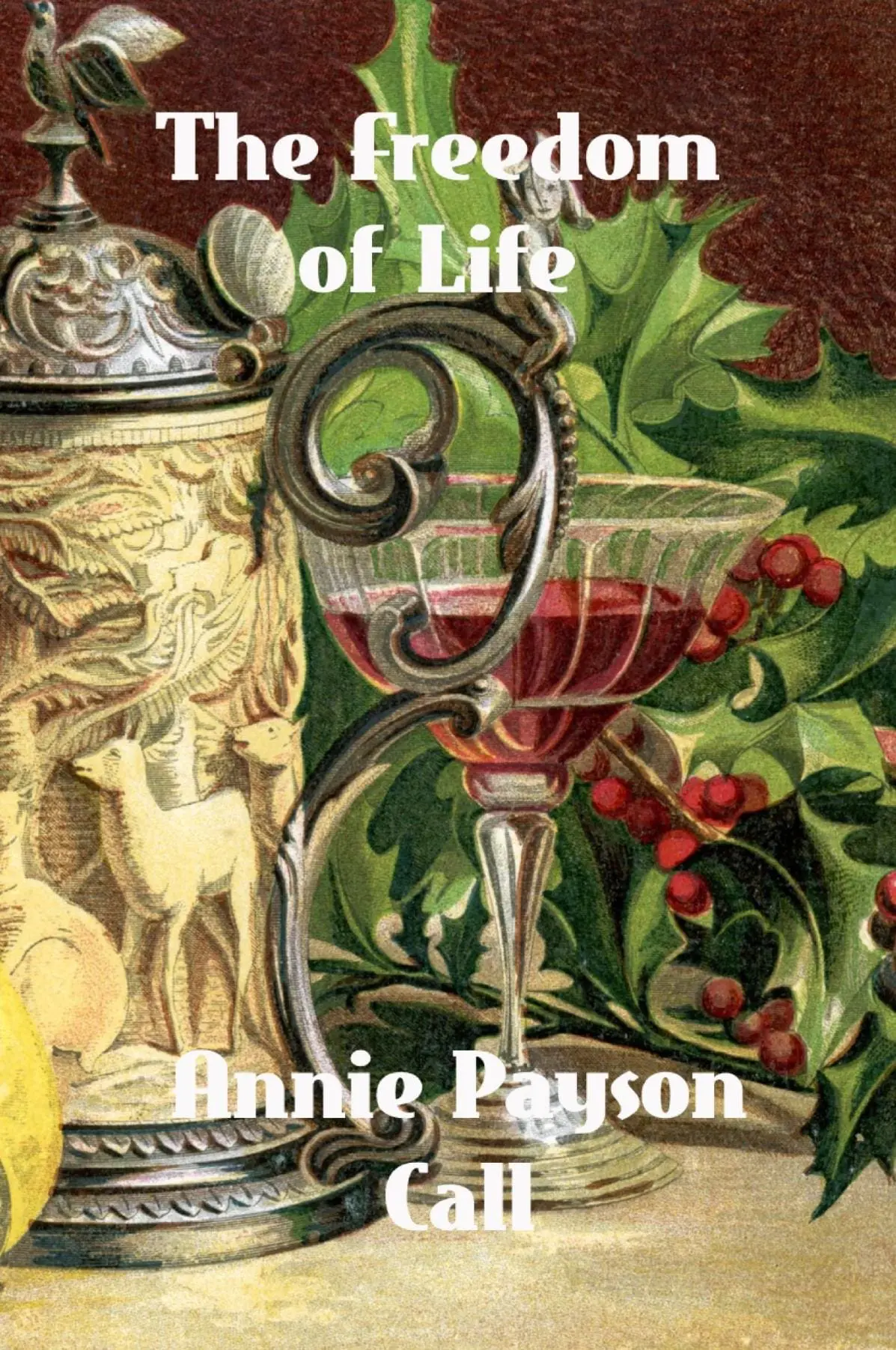 The Freedom of Life