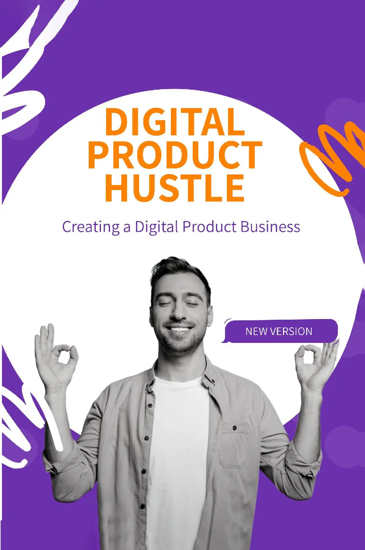 Digital Product Hustle Creating a Digital Product Business