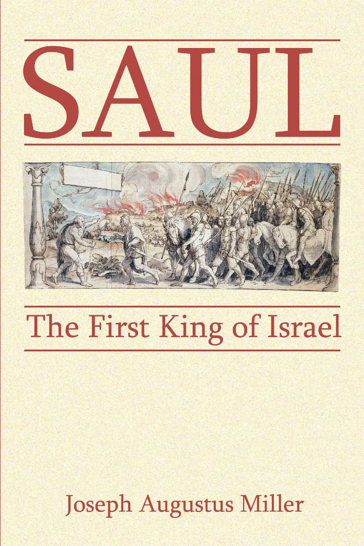 Saul: The First King of Israel