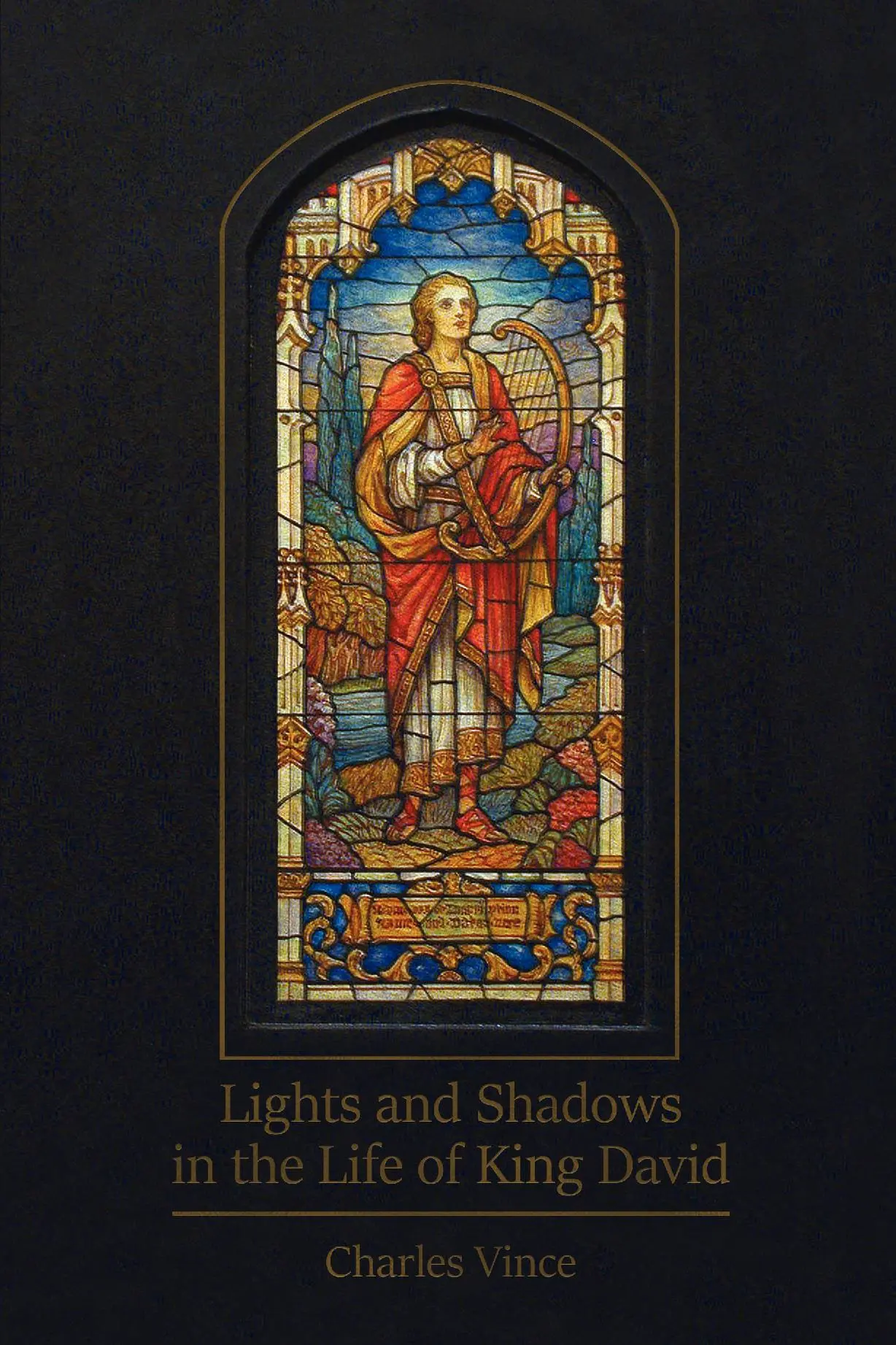 Lights and Shadows in the Life of King David