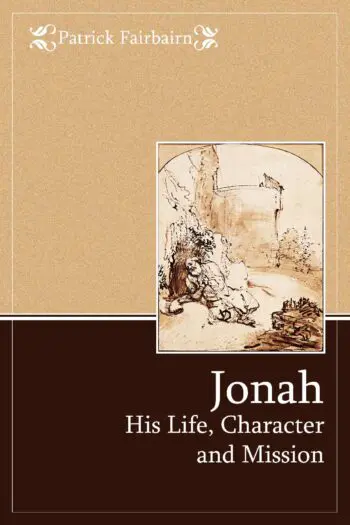 Jonah: His Life, Character and Mission