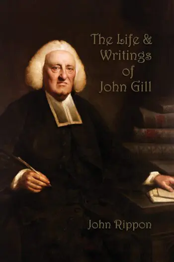 The Life and Writings of John Gill