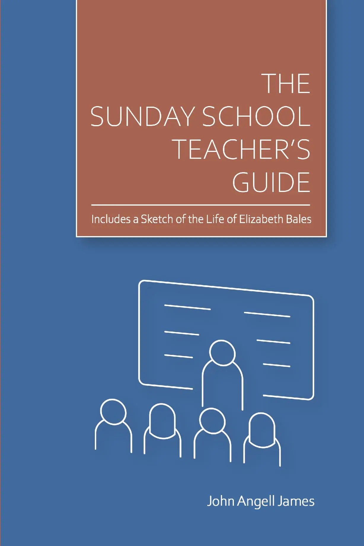 The Sunday School Teacher's Guide