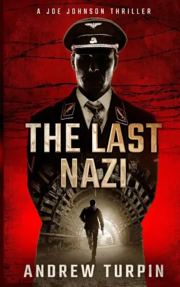 The Last Nazi (A Joe Johnson Thriller, Book 1)