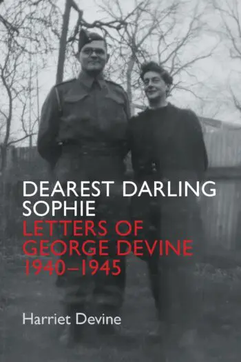 Dearest Darling Sophie: Letters of George Devine 1940-1945›