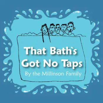 That Bath's Got No Taps