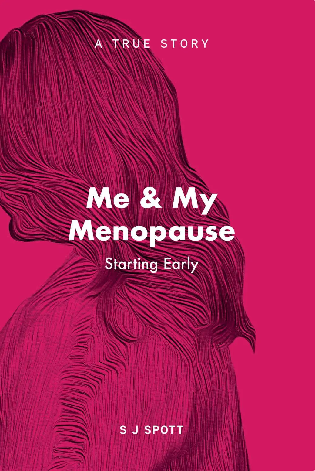Me and My Menopause Starting Early