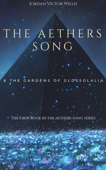 The Aether's Song & The Gardens Of Glossolalia