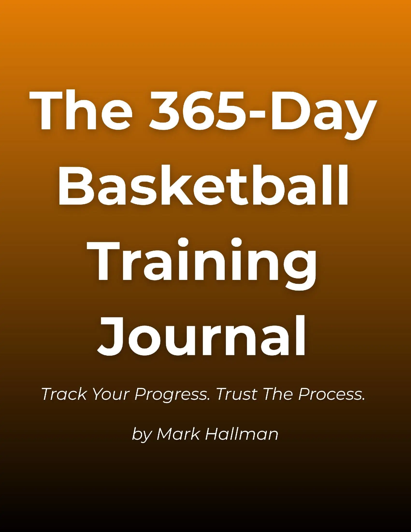 The 365-Day Basketball Training Journal