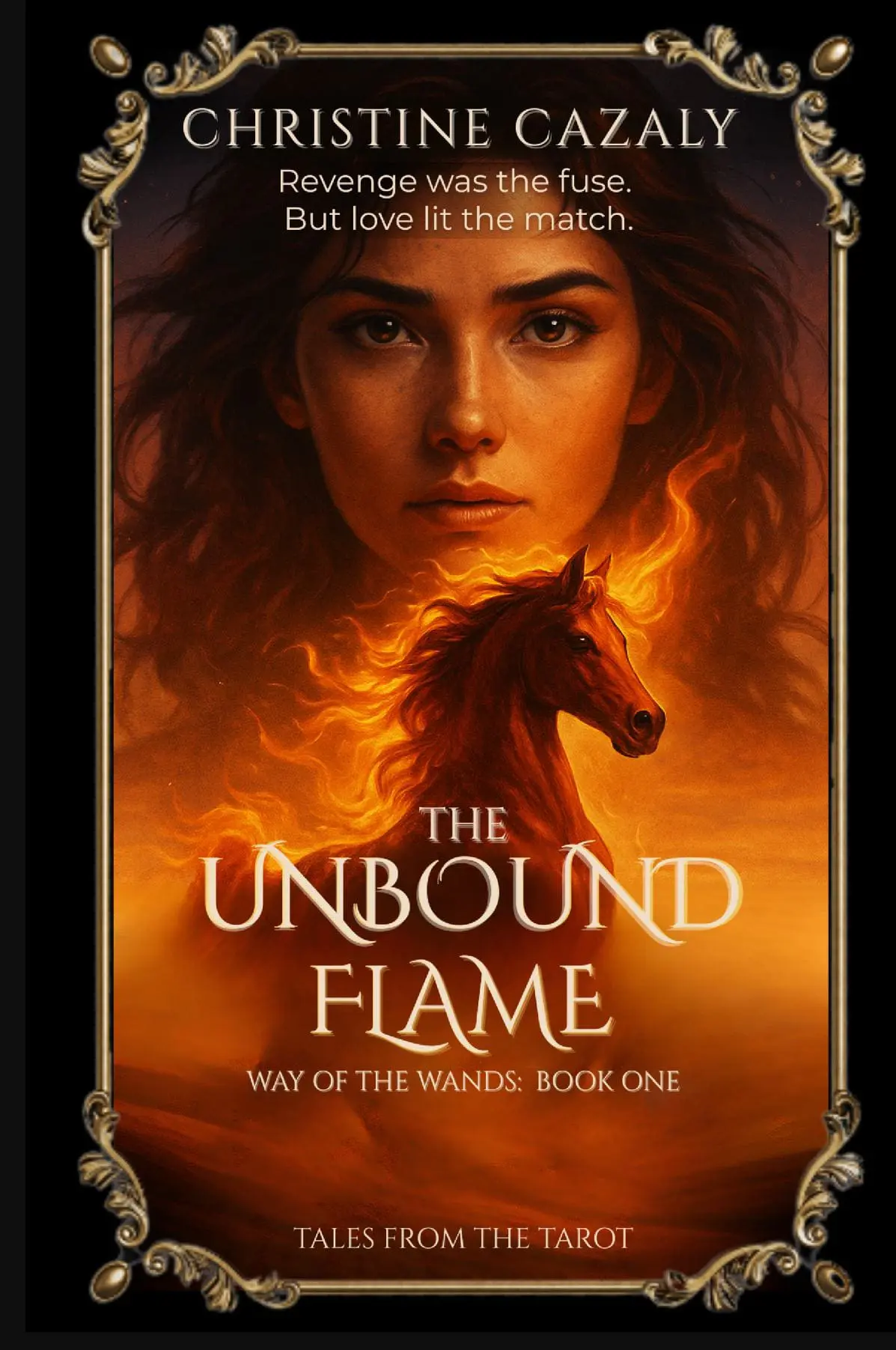The Unbound Flame: Way of the Wands Book 1 (Tales from the Tarot)